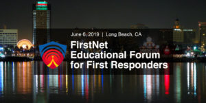 FirstNet Educational Forum for First Responders